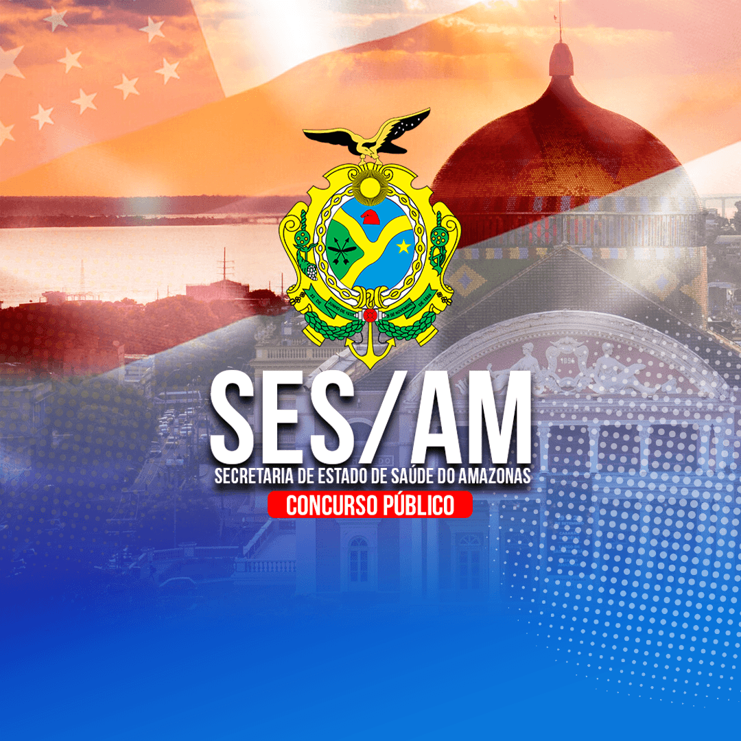 SES AMAZONAS (PRÉ-EDITAL) – CURSOS