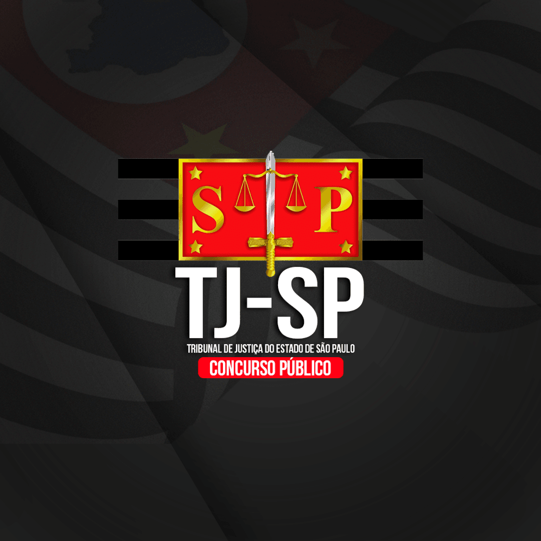 TJ/SP (PÓS-EDITAL) – ESCREVENTE TÉCNICO JUDICIARIO