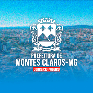 SAÚDE PREFEITURA DE MONTES CLAROS/MG (PÓS EDITAL) - CURSOS