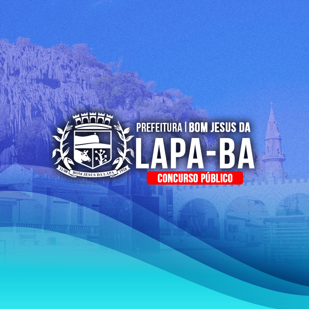 PREFEITURA DE BOM JESUS DA LAPA/BA (PÓS-EDITAL) – CURSOS