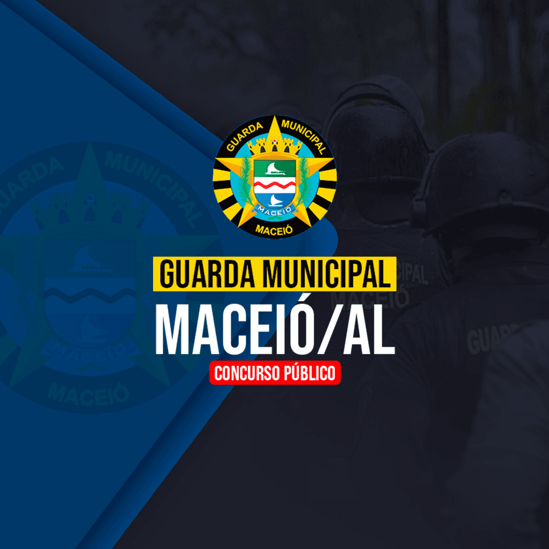 GUARDA MUNICIPAL <BR> DE MACEIÓ/AL <BR> (PRÉ-EDITAL)