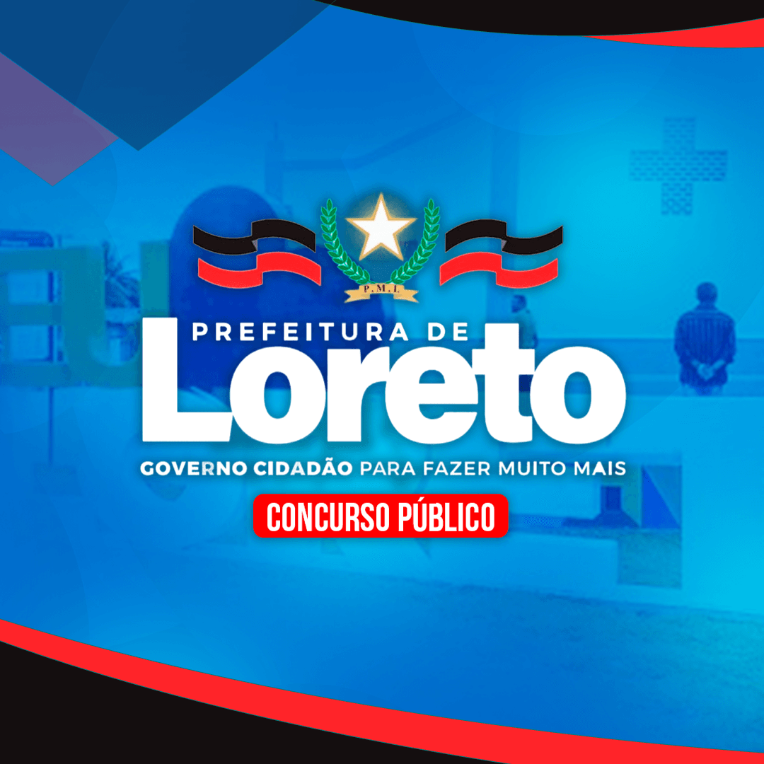 PREFEITURA DE LORETO/MA (PÓS-EDITAL) – CURSOS