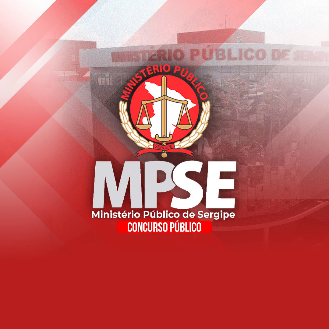 MINISTÉRIO PÚBLICO DE SERGIPE (PÓS-EDITAL) – CURSOS