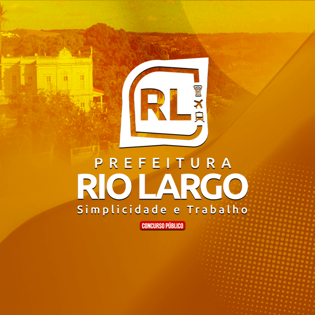 PREFEITURA DE RIO LARGO/AL (PÓS-EDITAL) – CURSOS