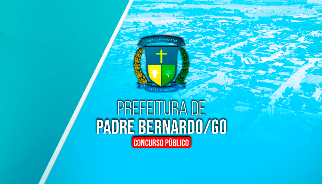 PREFEITURA DE PADRE BERNARDO (PÓS-EDITAL) – CURSOS