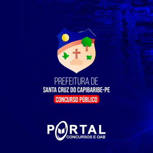 PREFEITURA MUNICIPAL DE SANTA CRUZ DO CAPIBARIBE/PE (PÓS-EDITAL) – DIVERSOS CARGOS - NÍVEL MÉDIO