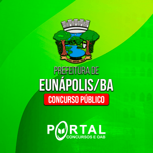 PREFEITURA DE EUNAPÓLIS/BA (PÓS-EDITAL) – TÉCNICO EM ENFERMAGEM