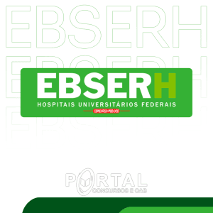 EBSERH 10 DIAS (PÓS EDITAL) ASSISTENTE ADMINISTRATIVO