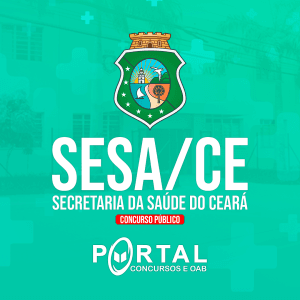 SESA/CE (PRÉ EDITAL) DIVERSOS CARGOS