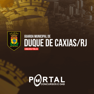 GM DUQUE DE CAXIAS/RJ (PÓS EDITAL) GUARDA MUNICIPAL