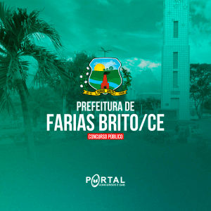 PREFEITURA DE FARIAS BRITO (PÓS EDITAL) DIVERSOS CARGOS